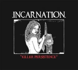 Incarnation (MLS) : Killer Persistence